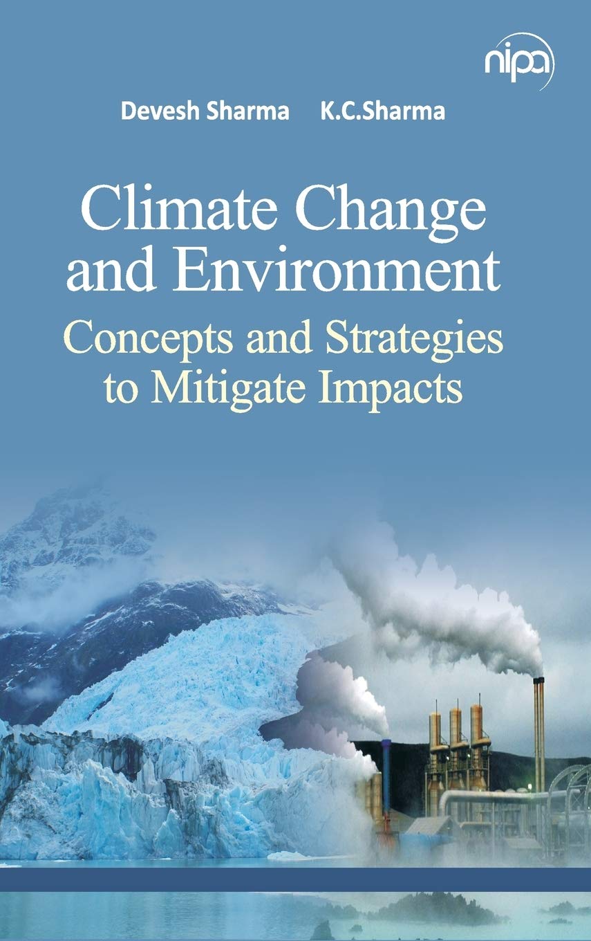 Climate Change and Environment: Concepts and Strategies To Mitigate Impacts