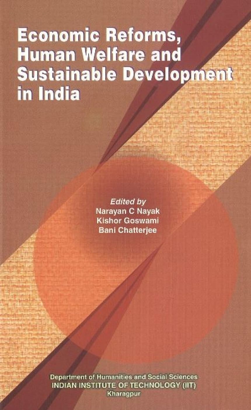 Economic Reforms, Human Welfare and Sustainable Development in India