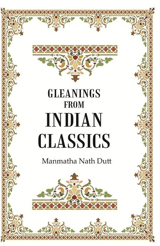 Gleanings from Indian Classics - Paperback