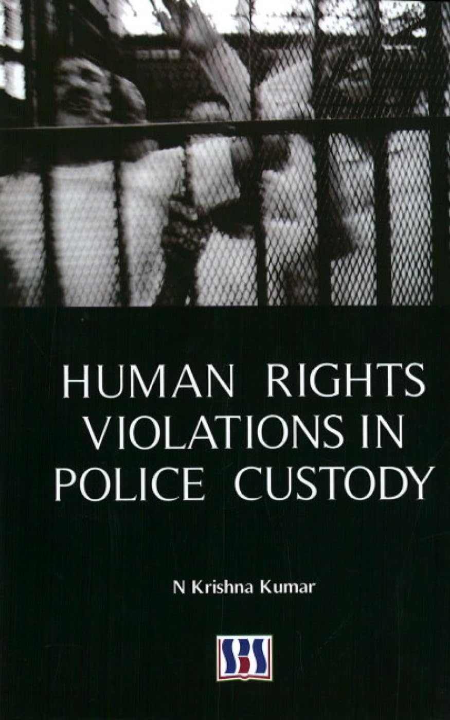 HUMAN RIGHTS VIOLATIONS - IN POLICE CUSTODY  - Hardcover