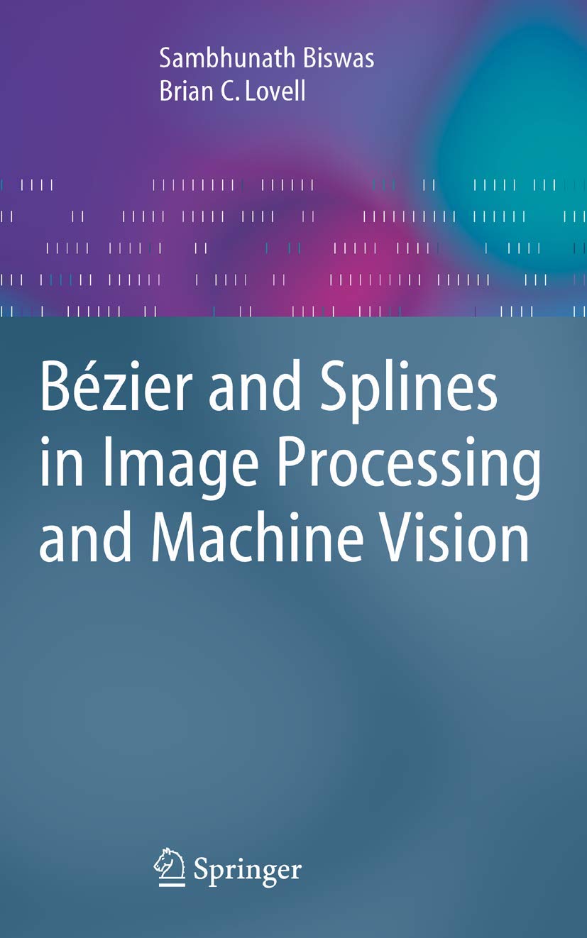 BÉZIER AND SPLINES IN IMAGE PROCESSING AND MACHINE VISION
