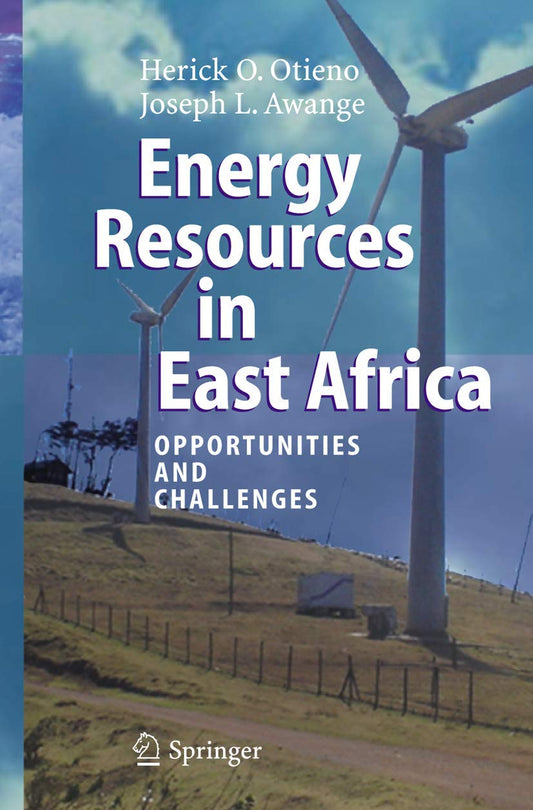 ENERGY RESOURCES IN EAST AFRICA: OPPORTUNITIES AND CHALLENGES