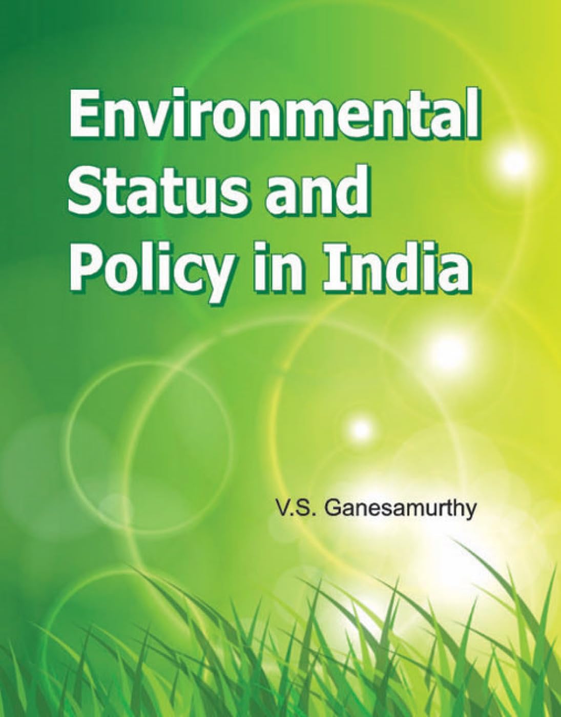 Environmental Status and Policy in India