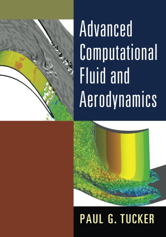 ADVANCED COMPUTATIONAL FLUID AND AERODYNAMICS