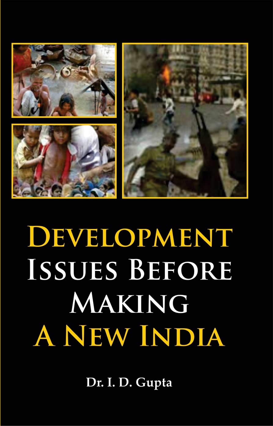 Development Issues Before Making A New India
