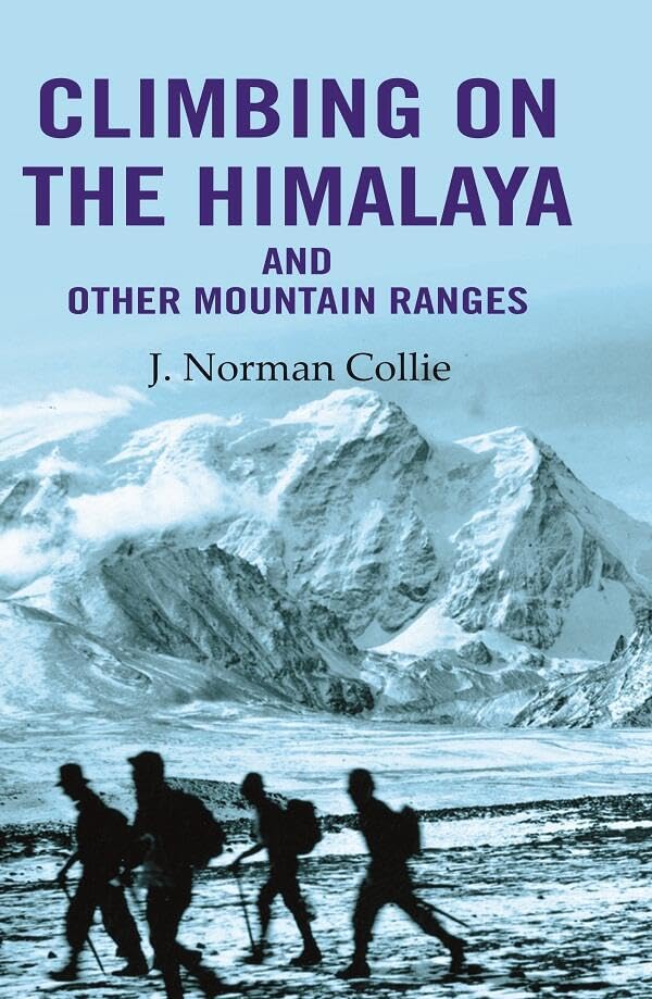 Climbing on the Himalaya and Other Mountain Ranges  - Paperback