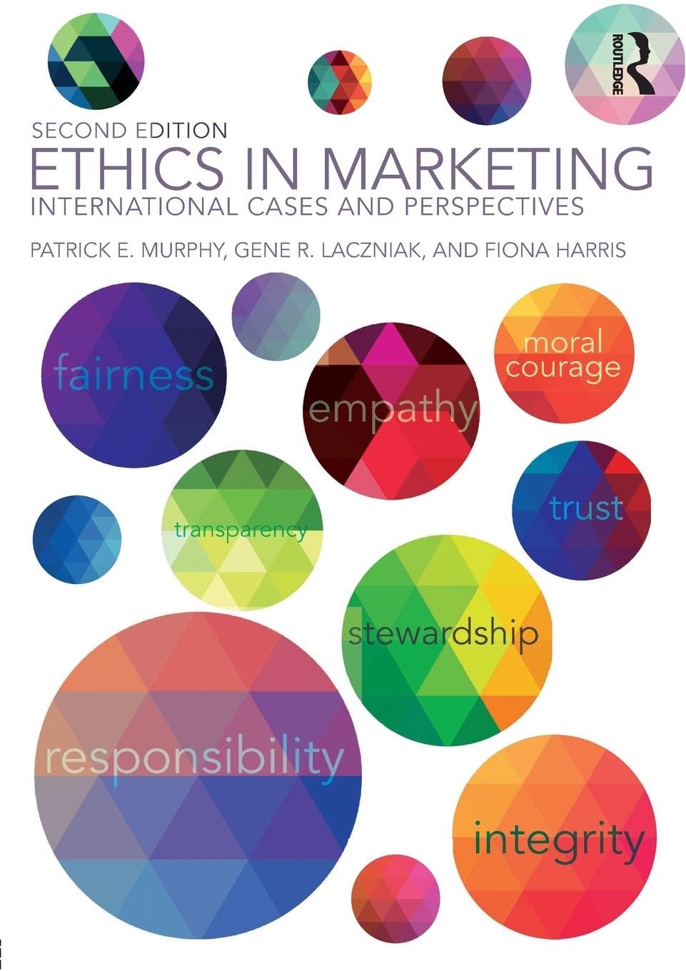 ETHICS IN MARKETING: INTERNATIONAL CASES AND PERSPECTIVES (SECOND EDITION)