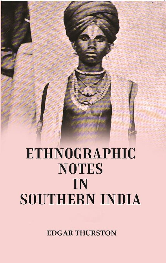 Ethnographic Notes : In Southern India   - Hardcover