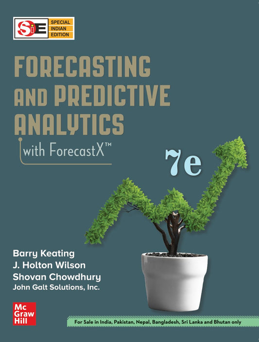 FORECASTING AND PREDICTIVE ANALYTICS, 7TH EDITION