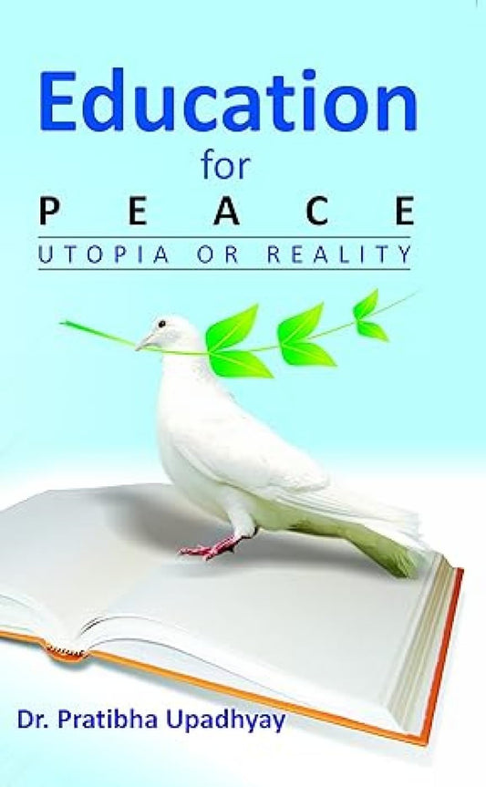 Education For Peace: Utopia Or Reality