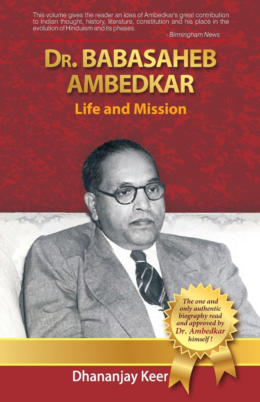 DR. BABASAHEB AMBEDKAR: LIFE AND MISSION