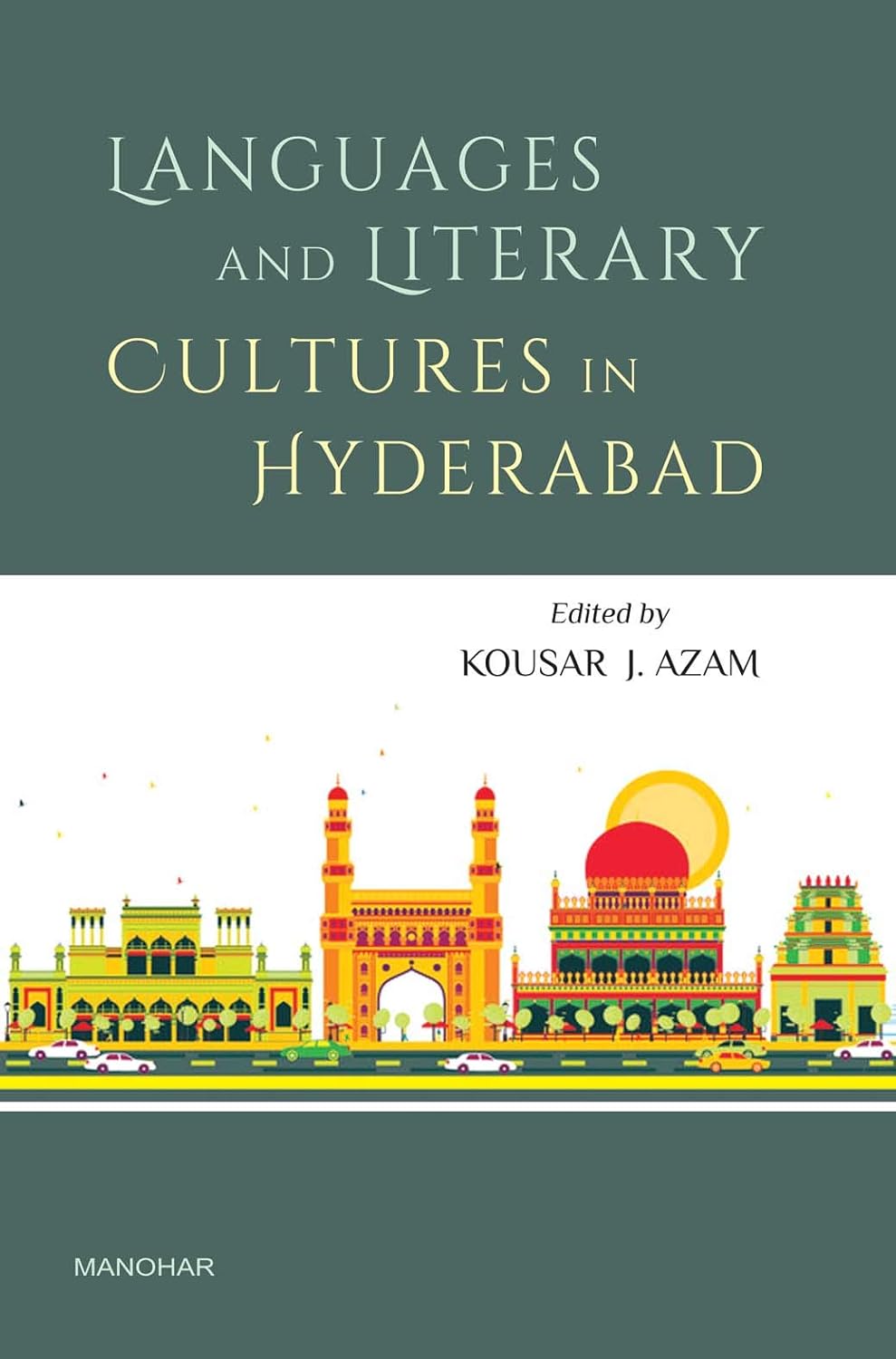 LANGUAGES AND LITERARY CULTURES IN HYDERABAD
