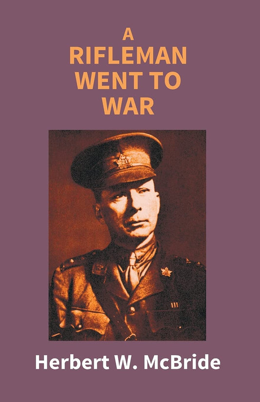 A Rifleman Went to War  (Paperback)