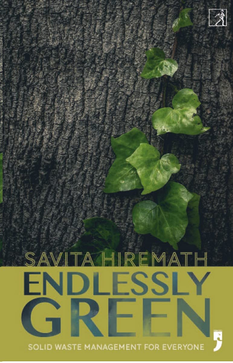 ENDLESSLY GREEN, SAVITA HIREMATH