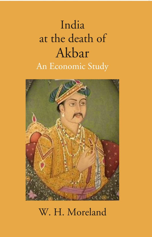 India at the death of Akbar: An Economic Study - PB