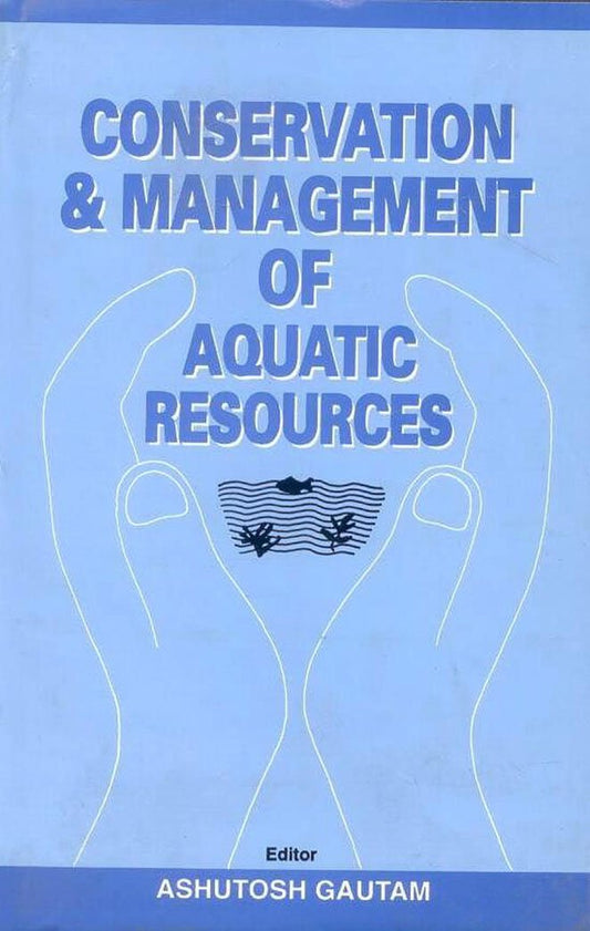Conservation and Management of Aquatic Resources