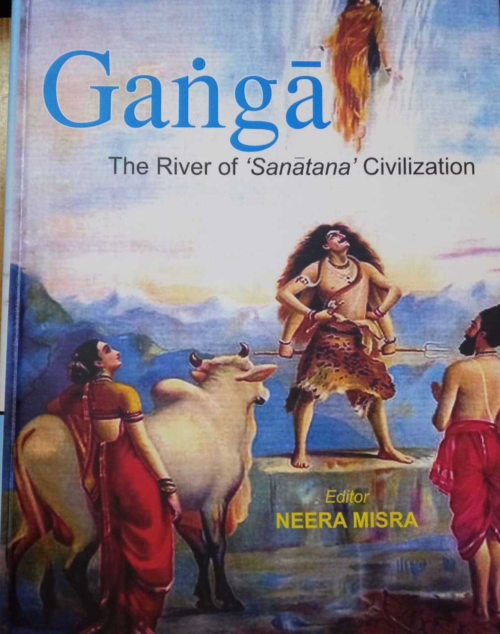 Ganga: The River of Sanatana Civilization