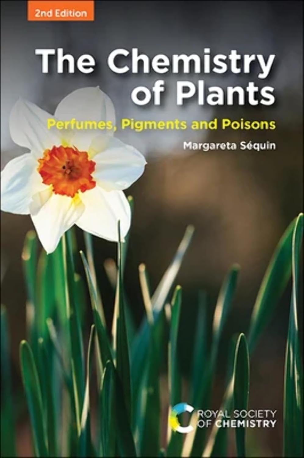 CHEMISTRY OF PLANTS: PERFUMES, PIGMENTS AND POISONS