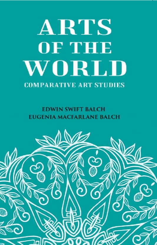 ARTS OF THE WORLD: Comparative Art Studies  - PAPERBACK