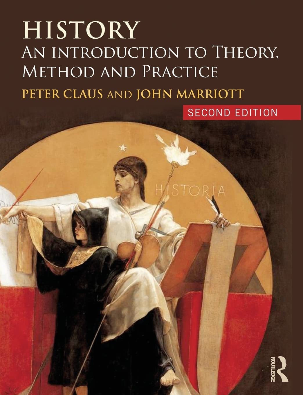 HISTORY: AN INTRODUCTION TO THEORY, METHOD AND PRACTICE (SECOND EDITION)