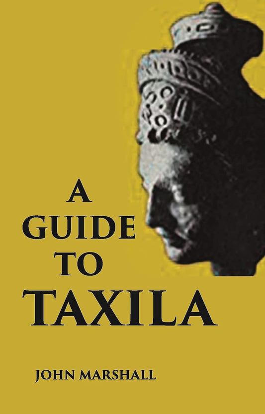 A GUIDE TO TAXILA - HB