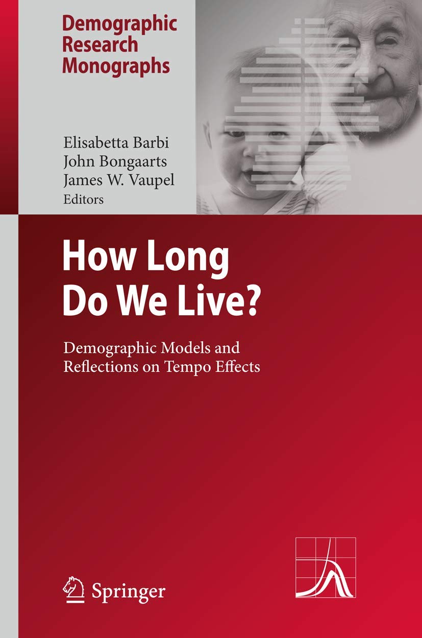 HOW LONG DO WE LIVE?: DEMOGRAPHIC MODELS AND REFLECTIONS ON TEMPO EFFECTS