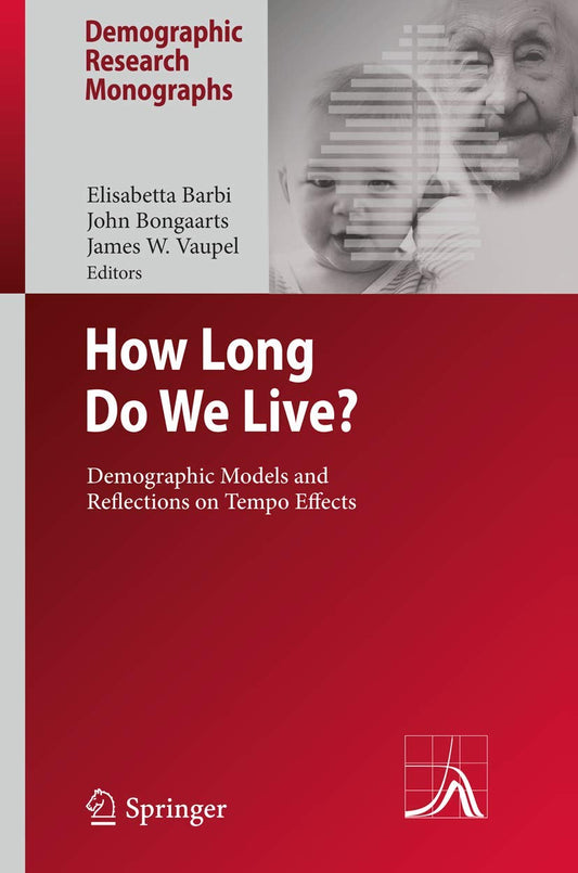 HOW LONG DO WE LIVE?: DEMOGRAPHIC MODELS AND REFLECTIONS ON TEMPO EFFECTS