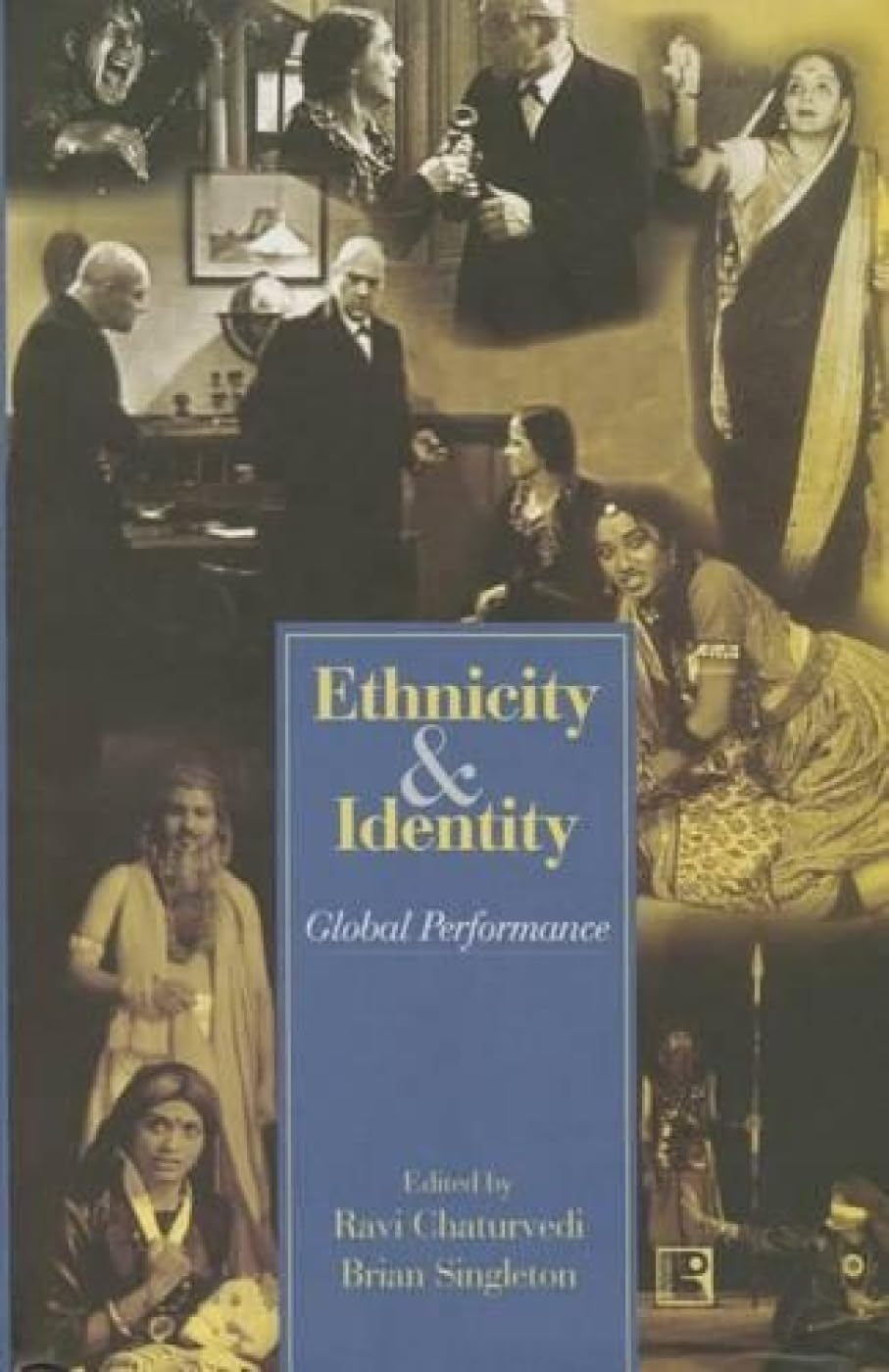 Ethnicity and Identity: Global Performance  -Hardcover