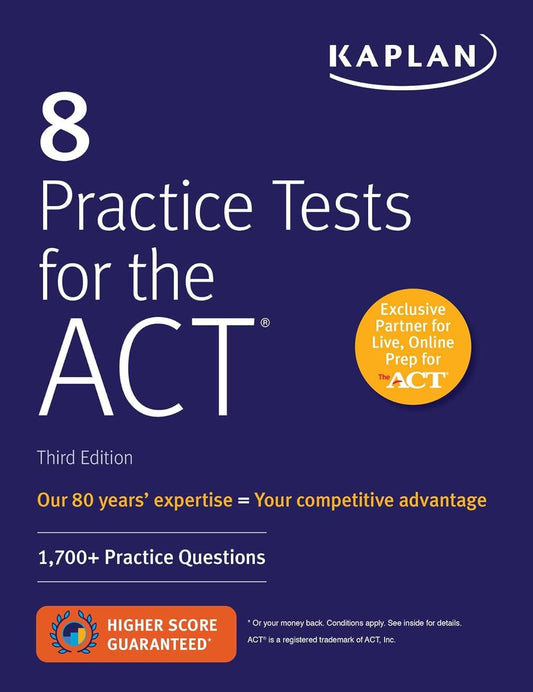 8 PRACTICE TESTS FOR THE ACT, KAPLAN TEST PREP