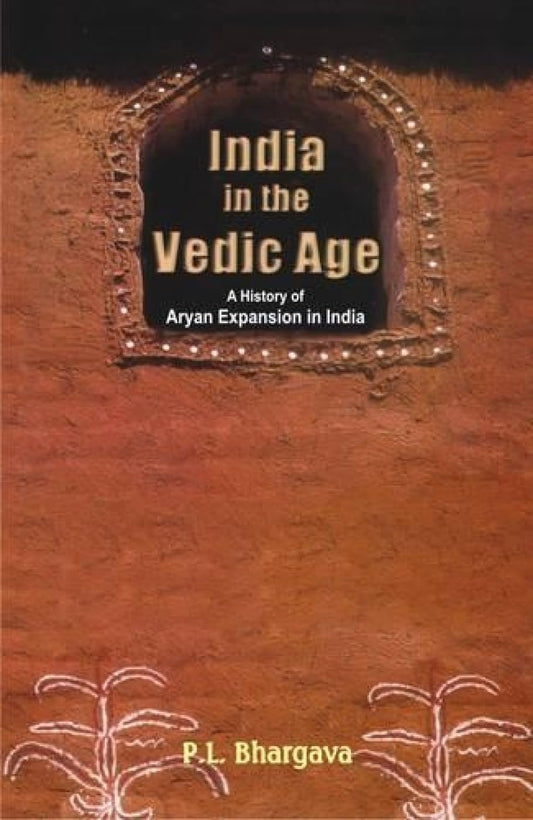 India in the Vedic Age -Hardcover