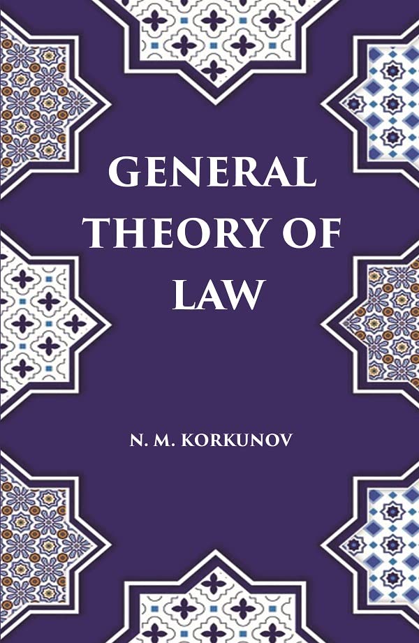 General Theory of Law  - HARDCOVER