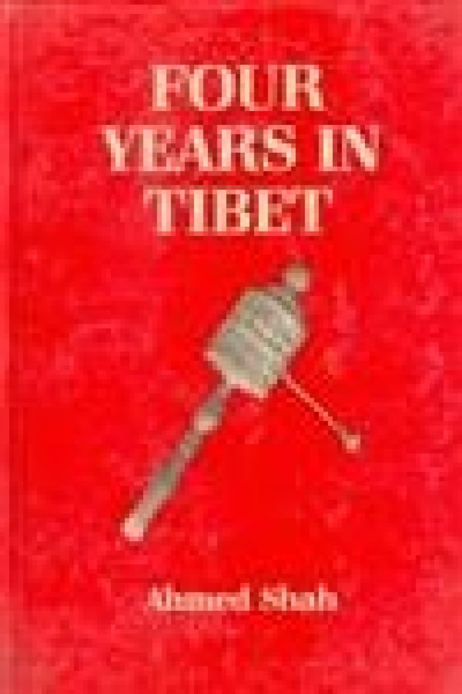 Four Years in Tibet