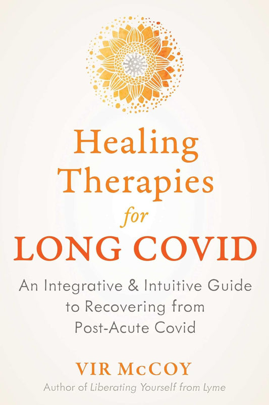 HEALING THERAPIES FOR LONG COVID, VIR MCCOY