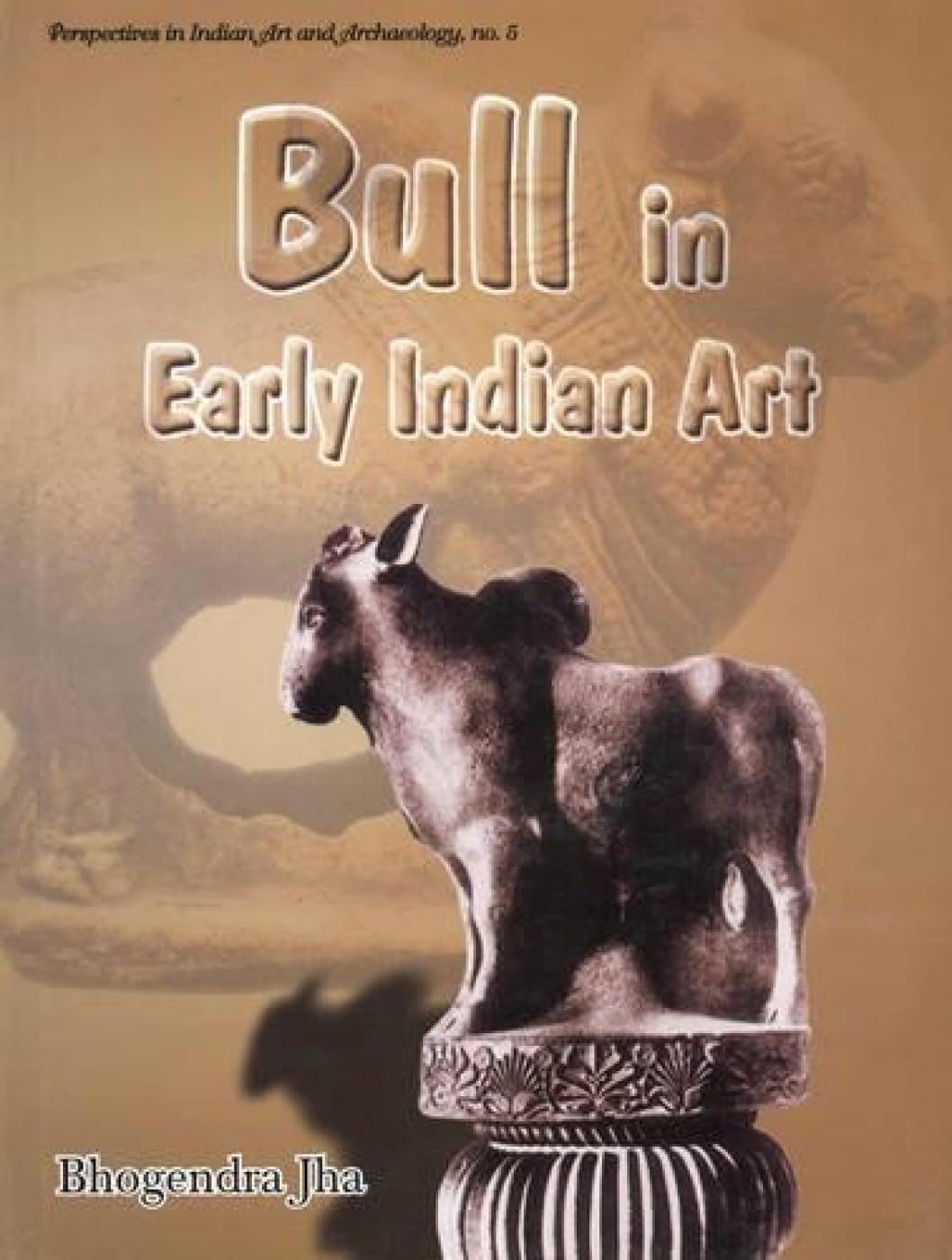Bull in Early Indian Art - Hardcover