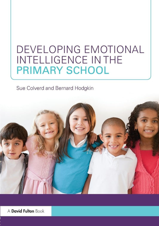 DEVELOPING EMOTIONAL INTELLIGENCE IN THE PRIMARY SCHOOL