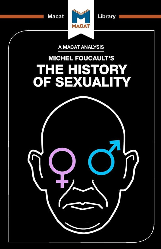 AN ANALYSIS OF MICHEL FOUCAULT'S: THE HISTORY OF SEXUALITY VOL.1 THE WILL TO KNOWLEDGE
