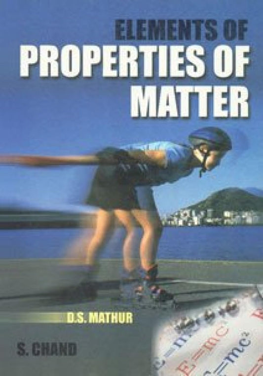 ELEMENTS OF PROPERTIES OF MATTER
