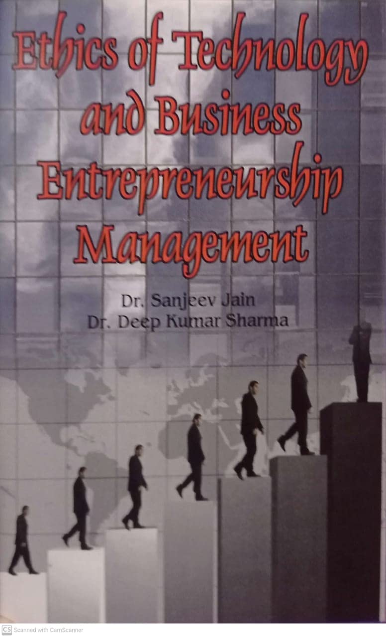 Ethics of Technology and Business Entrepreneurship Management  - Hardcover