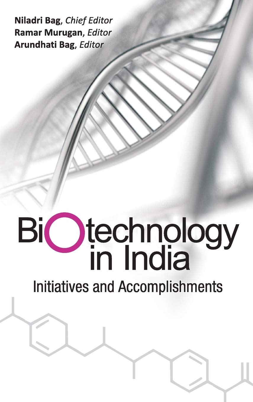 Biotechnology in India: Initiatives and Accomplishments