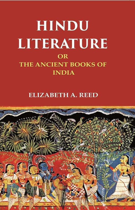 Hindu Literature Or the Ancient Books of India  - Paperback