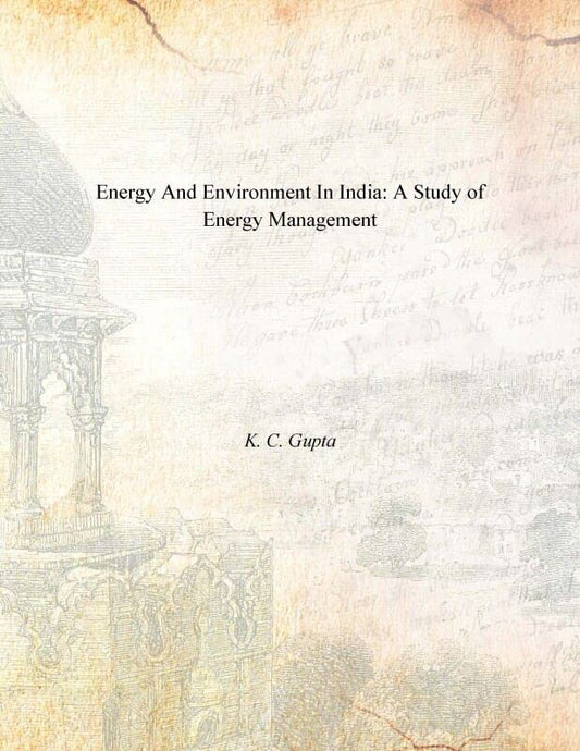 Energy and Environment in India: a Study of Energy Management  - Paperback