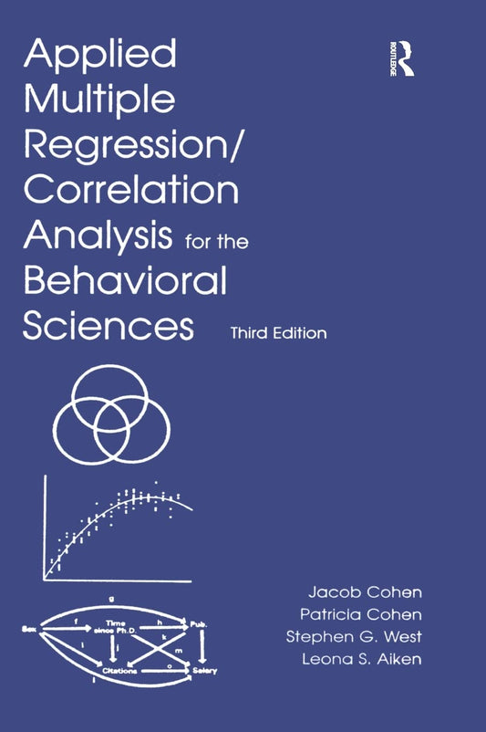APPLIED MULTIPLE REGRESSION/CORRELATION ANALYSIS FOR THE BEHAVIORAL SCIENCES