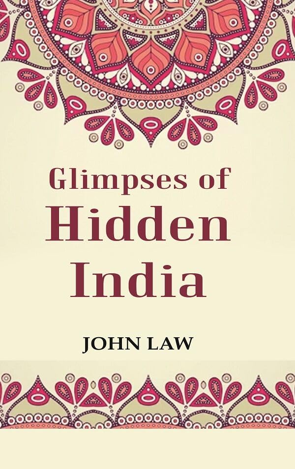 Glimpses of Hidden India  - Hardcover
