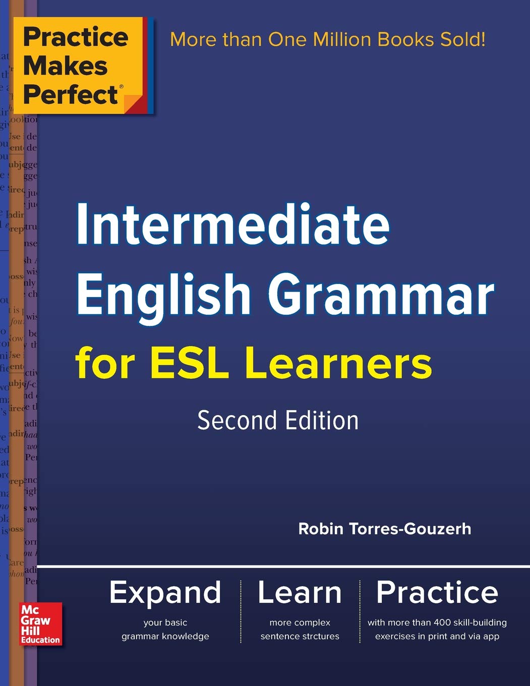 INTERMEDIATE ENGLISH GRAMMAR FOR ESL LEARNERS (PRACTICE MAKES PERFECT)