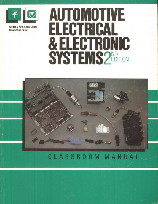 AUTOMOTIVE ELECTRICAL AND ELECTRONIC SYSTEMS 2ED CLASSROOM MANUAL (Paperback 2016)