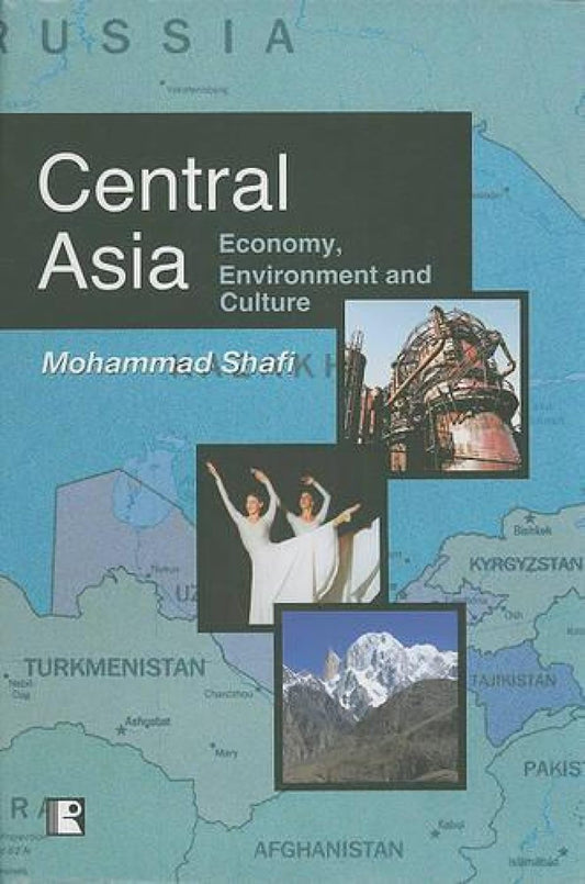 Central Asia Economy Environment and Culture -Hardcover