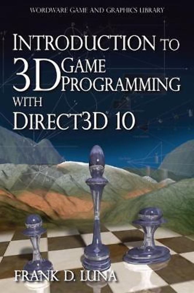 INTRODUCTION TO 3D GAME PROGRAMMING WITH DIRECTX 10