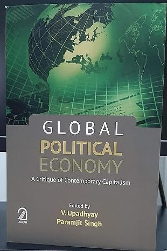 Global Political Economy: A Critique of Contemporary Capitalism