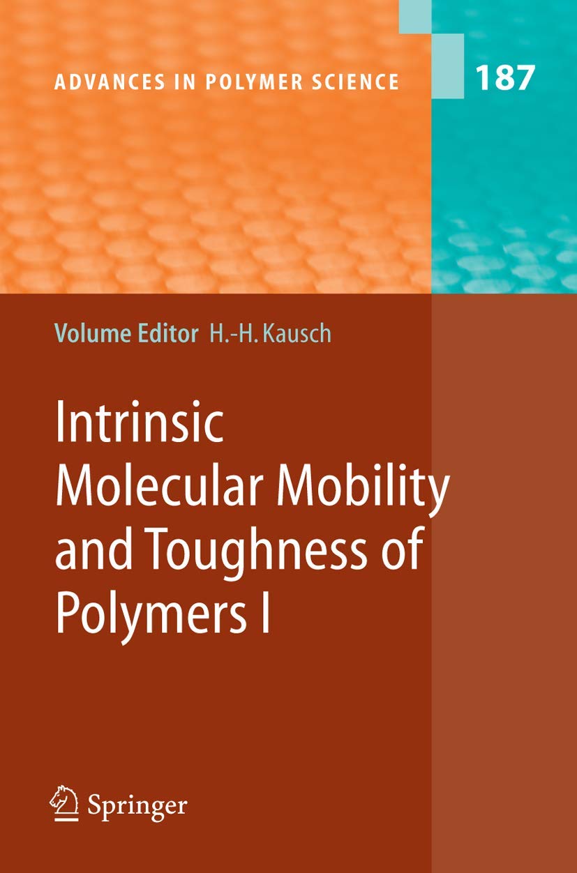 INTRINSIC MOLECULAR MOBILITY AND TOUGHNESS OF POLYMERS 1