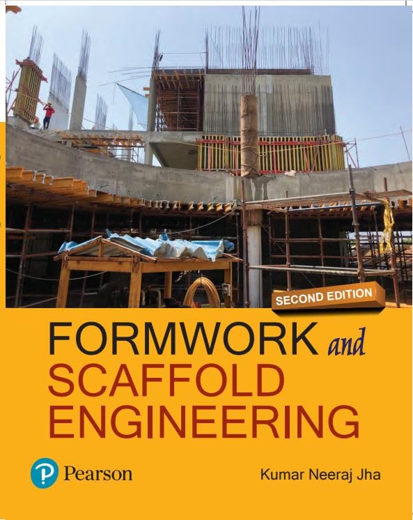 FORMWORK AND SCAFFOLD ENGINEERING, 2ND EDITION